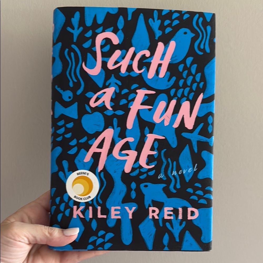 Such a Fun Age by Kiley Reid